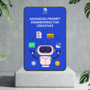 Advanced Prompt Engineering for Creatives